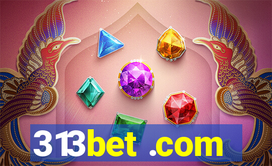 313bet .com